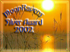 Moonraven's Silver award - Won 12/1/2002